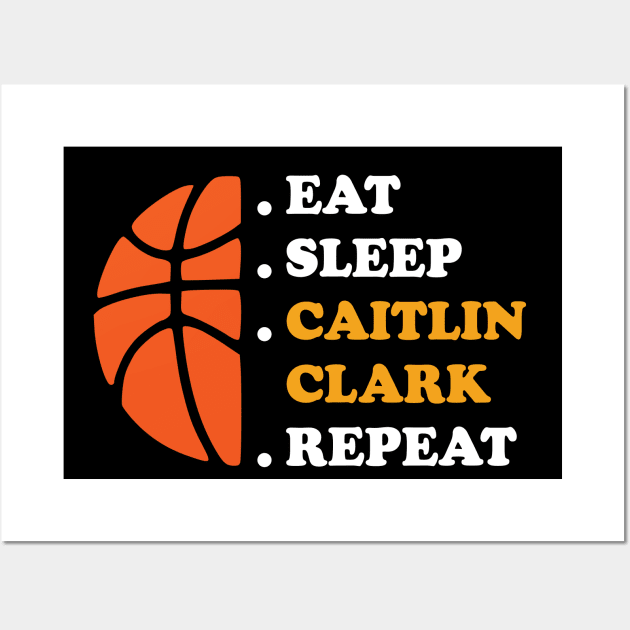 Eat Sleep Caitlin Clark Repeat Wall Art by Emma